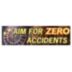 Aim For Zero Accidents Banners