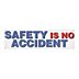 Safety Is No Accident Banners