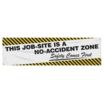 This Job-Site Is A No Accident Zone, Safety Comes First Banners