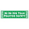 Be On Our Team Practice Safety Banners image