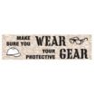 Make Sure You Wear Your Protective Gear Banners