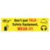 Don't Just Talk Safety Equipment, Wear It! Banners