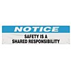 Notice Safety Is A Shared Responsibility Banners image