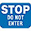Sign,Do Not Enter,Non-Reflective,15 X 12
