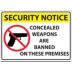 Security Notice: Concealed Weapons are Banned On These Premises Signs