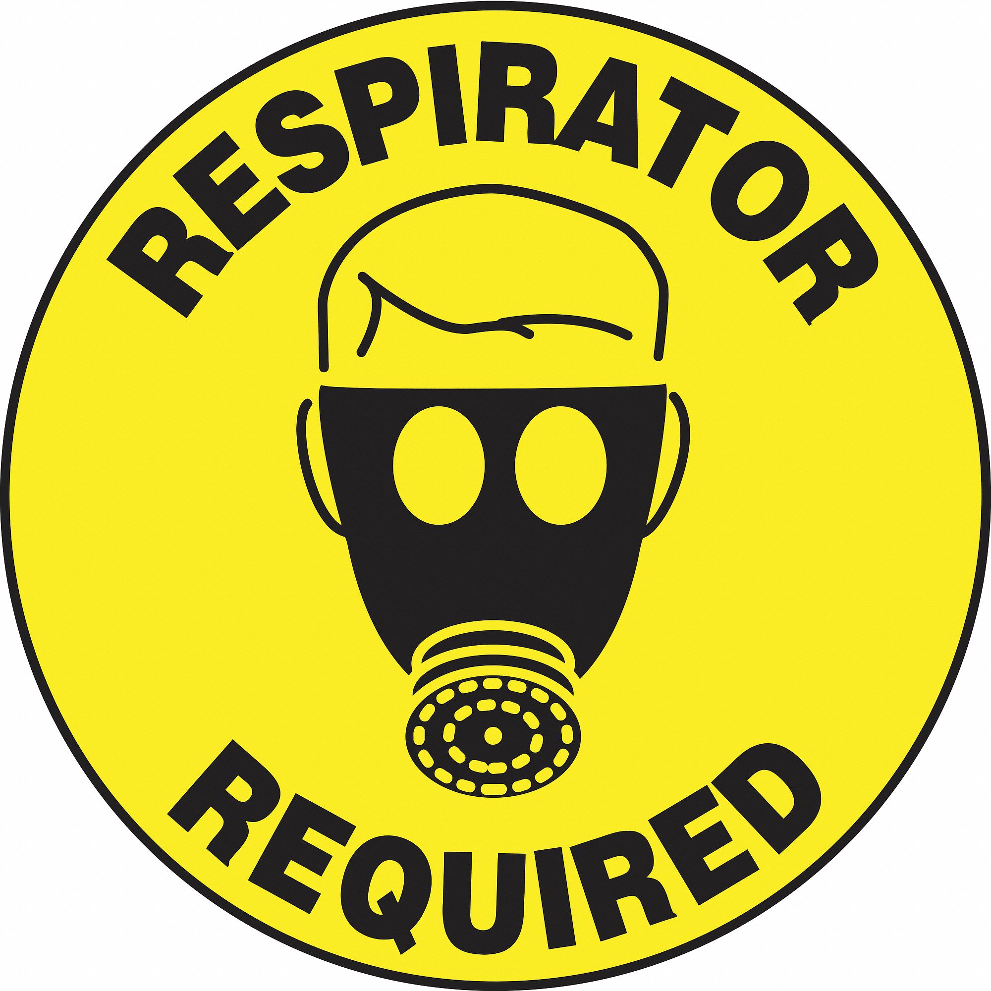 SLIP-GARD ROUND FLOOR SIGN, VINYL, RESPIRATOR REQUIRED, NO HEADER, CIRCLE, 17 IN HEIGHT, ADHESIVE MOUNT