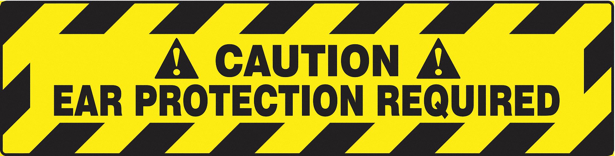 SLIP-GARD STEP-STYLE FLOOR SIGN, VINYL, EAR PROTECTION REQUIRED, HEADER CAUTION, RECTANGLE, 6 IN HEIGHT, ADHESIVE MOUNT