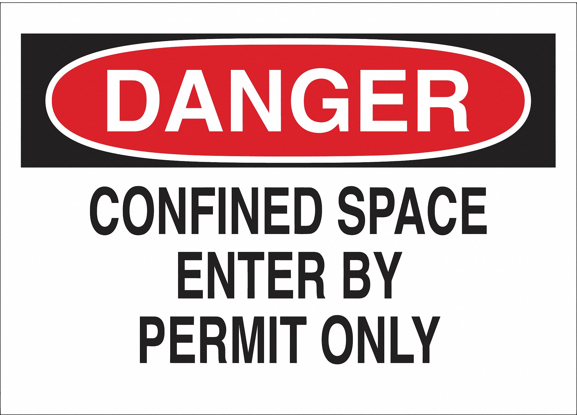CONFINED SPACE PERMIT ONLY DANGER SIGN, ADHESIVE, BLACK/RED/WHITE, 7 X 10 IN