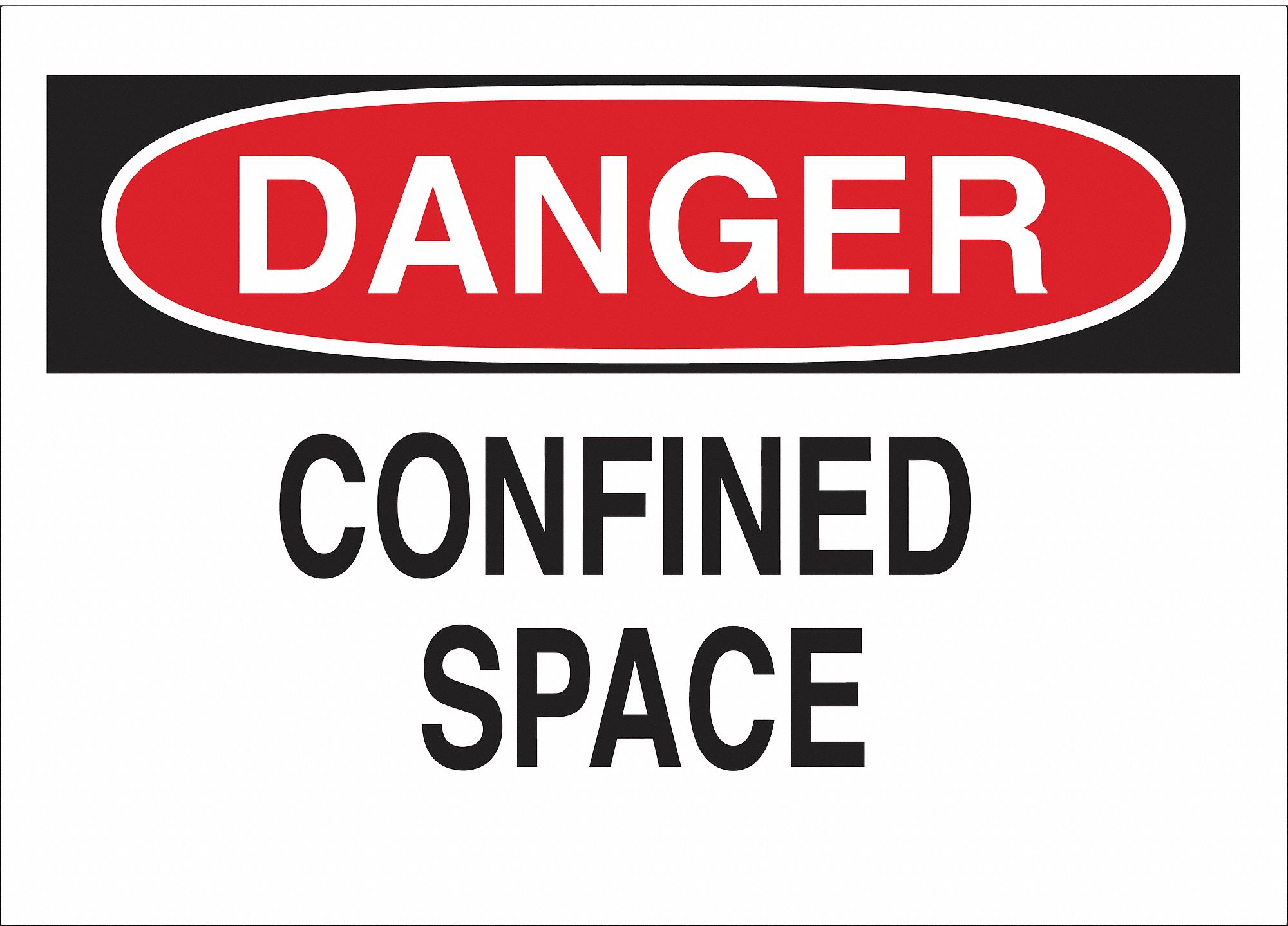 DANGER CONFINED SPACE SIGN, MOUNTING HOLES, BLACK/RED/WHITE, 10X14 IN, PLASTIC