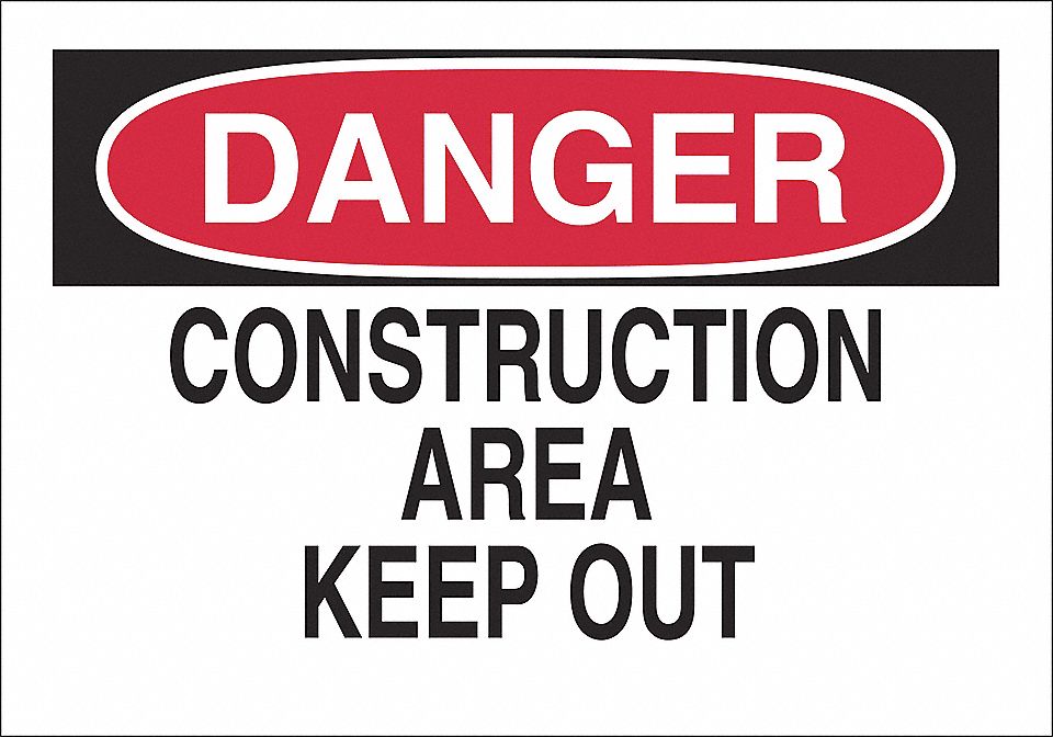 CONSTRUCTION AREA KEEP OUT DANGER SIGN, MOUNTING HOLES, BLACK/RED/WHITE, 10X14 IN, PLASTIC