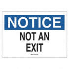 SIGN, NOT AN EXIT, SELF STICKING, BLUE/BLACK/WHITE, 14 X 10 IN