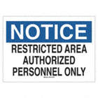 SIGN, RESTRICTED AREA, MOUNTING HOLES, BLUE/BLACK/WHITE, 7 X 10 IN, PLASTIC