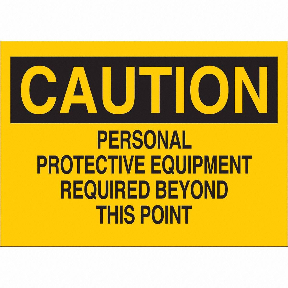 B401 10X14 BLK/YEL CAUTION PPE