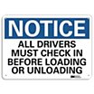 Notice: All Drivers Must Check In Before Loading or Unloading Signs image