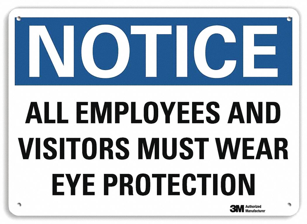 Notice Sign: Plastic, Mounting Holes Sign Mounting, 7 in x 10 in Nominal Sign Size, 0.055 in Thick