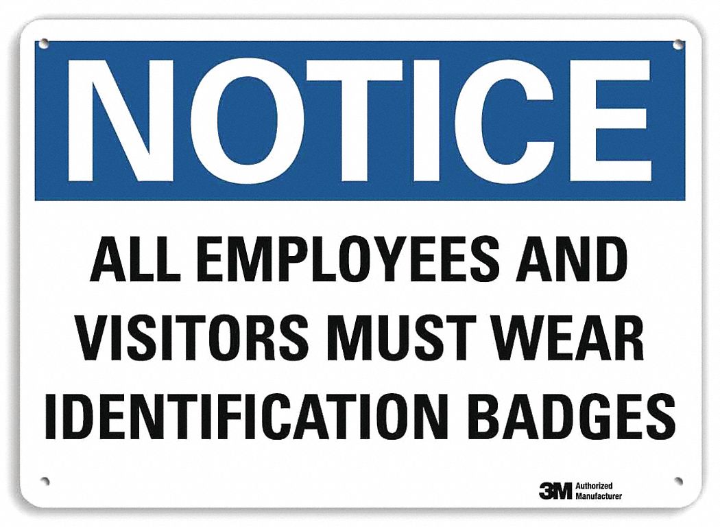Notice Sign: Plastic, Mounting Holes Sign Mounting, 7 in x 10 in Nominal Sign Size, 0.055 in Thick