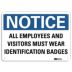 Notice: All Employees And Visitors Must Wear Identification Badges Signs