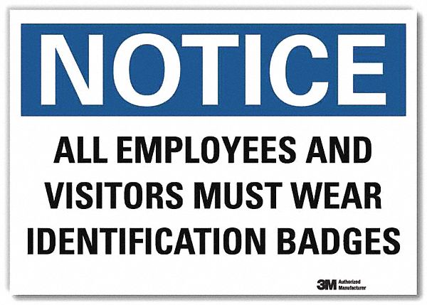 Notice Sign: Reflective Sheeting, Adhesive Sign Mounting, 7 in x 10 in Nominal Sign Size, Notice