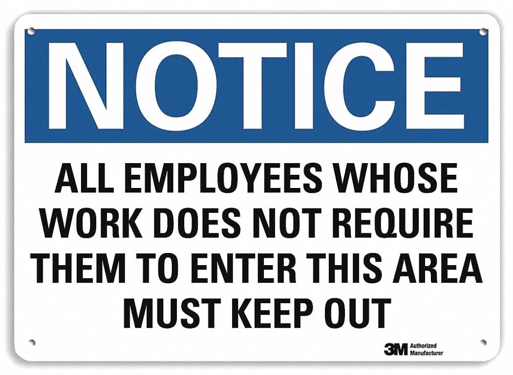 Notice Sign: Plastic, Mounting Holes Sign Mounting, 7 in x 10 in Nominal Sign Size, 0.055 in Thick