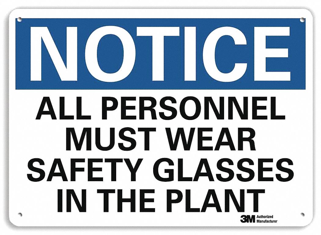 Notice Sign: Plastic, Mounting Holes Sign Mounting, 7 in x 10 in Nominal Sign Size, 0.055 in Thick