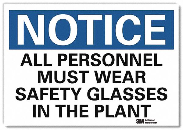 Notice Sign: Reflective Sheeting, Adhesive Sign Mounting, 7 in x 10 in Nominal Sign Size, Notice