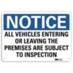 Notice: All Vehicles Entering Or Leaving The Premises Are Subject To Inspection Signs