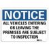 Notice: All Vehicles Entering Or Leaving The Premises Are Subject To Inspection Signs