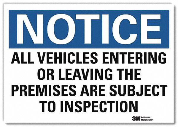 Notice Sign: Reflective Sheeting, Adhesive Sign Mounting, 7 in x 10 in Nominal Sign Size, Notice