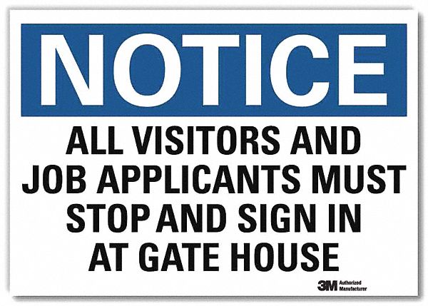 Notice Sign, 7inx10in, Reflective Sheeting