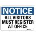 Notice: All Visitors Must Register At Office Signs