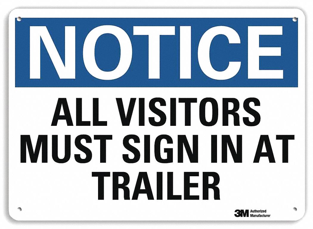 Notice Sign: Plastic, Mounting Holes Sign Mounting, 7 in x 10 in Nominal Sign Size, 0.055 in Thick