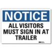 Notice: All Visitors Must Sign In At Trailer Signs