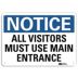 Notice: All Visitors Must Use Main Entrance Signs