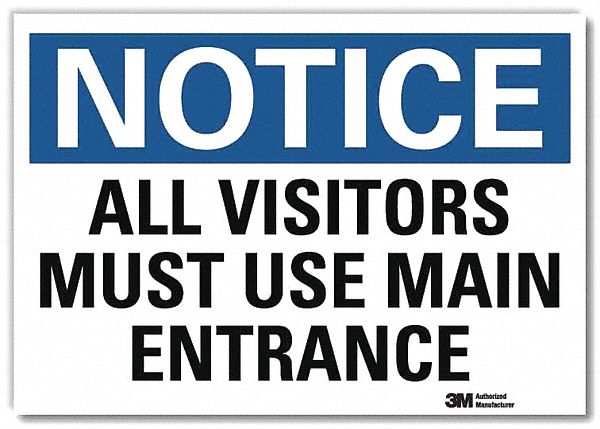 Notice Sign: Reflective Sheeting, Adhesive Sign Mounting, 7 in x 10 in Nominal Sign Size