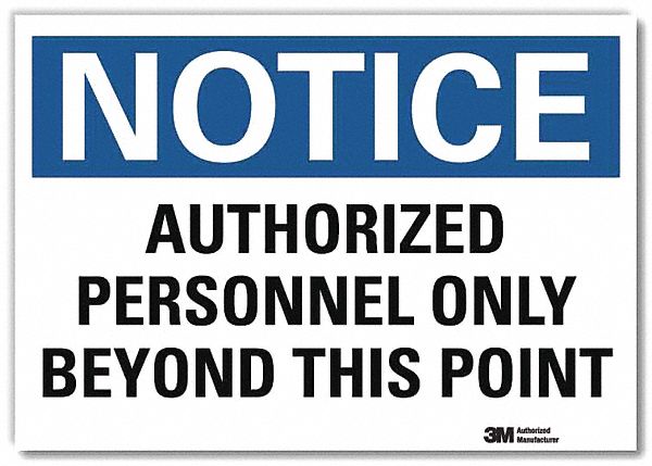 Lyle Notice Sign, Sign Format Traditional Osha, Authorized Personnel 