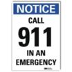Notice: Call 911 In An Emergency Signs
