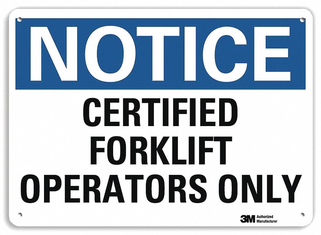 Notice Sign: Plastic, Mounting Holes Sign Mounting, 7 in x 10 in Nominal Sign Size, 0.055 in Thick