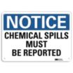 Notice: Chemical Spills Must Be Reported Signs