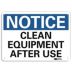 Notice: Clean Equipment After Use Signs
