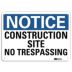 Notice: Construction Site No Trespassing Signs