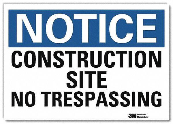 Notice Sign: Reflective Sheeting, Adhesive Sign Mounting, 7 in x 10 in Nominal Sign Size