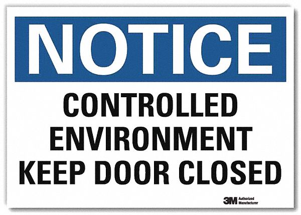 Notice Sign: Reflective Sheeting, Adhesive Sign Mounting, 7 in x 10 in Nominal Sign Size, Notice
