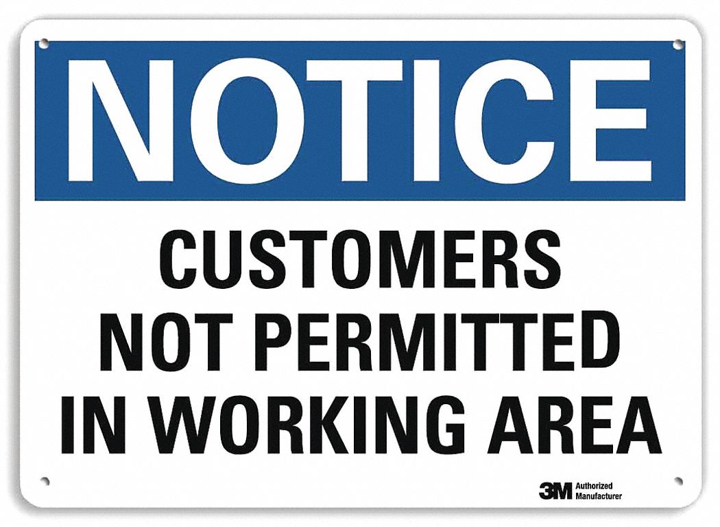 Notice Sign: Plastic, Mounting Holes Sign Mounting, 7 in x 10 in Nominal Sign Size, 0.055 in Thick
