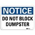 Notice: Do Not Block Dumpster Signs