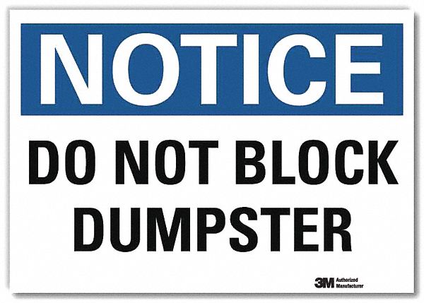 Notice Sign: Reflective Sheeting, Adhesive Sign Mounting, 7 in x 10 in Nominal Sign Size, Notice