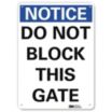 Notice: Do Not Block This Gate Signs