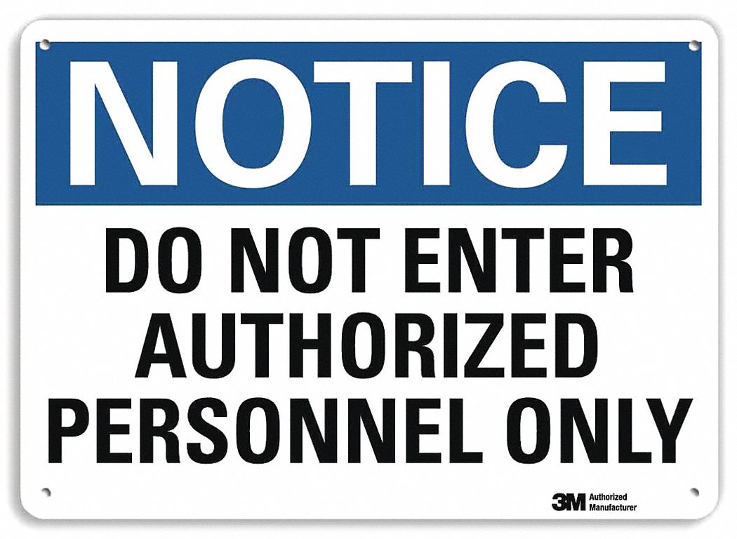 LYLE Notice Sign, Sign Format Traditional OSHA, Do Not Enter Authorized ...