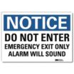 Notice: Do Not Enter, Emergency Exit Only Alarm Will Sound Signs
