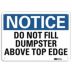 Notice: Do Not Fill Dumpster Above Top Edge Signs