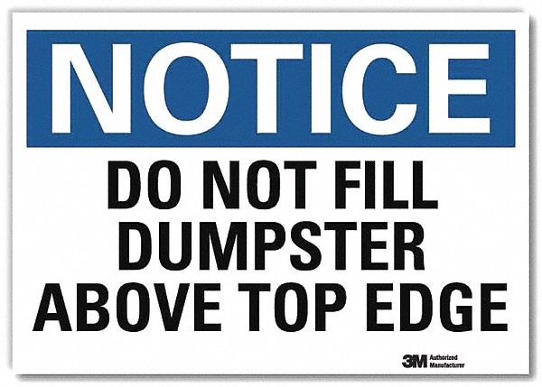 Notice Sign: Reflective Sheeting, Adhesive Sign Mounting, 7 in x 10 in Nominal Sign Size